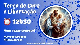 Ganhar Cristo e ser achado nEle l 🌻 Terço de Cura e Libertação l CorrenteDoBem [upl. by Slaby]