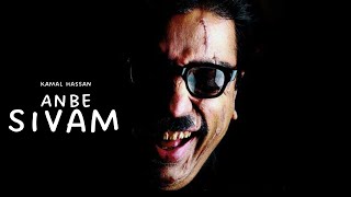 Anbe Sivam  Kamal Hassan  Edit [upl. by Onailime]