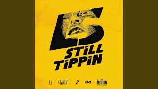 Still Tippin [upl. by Peace]