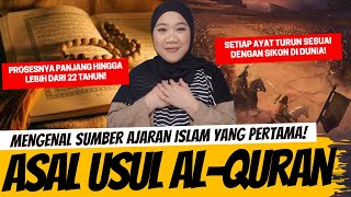 MENGENAL ASAL USUL ALQURAN [upl. by Kylie]