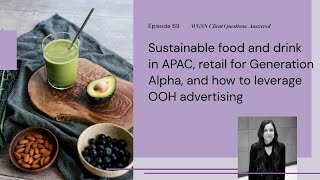 Sustainable Food amp Drink Targeting Gen Alpha Leveraging OOH Advertising  WGSNs Client QampA [upl. by Hen]