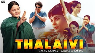 Thalaivi Full Movie  Kangana Ranaut  Arvind Swamy  Review amp Facts HD [upl. by Darrej]