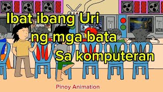 IBAT IBANG URI NG MGA BATA SA KOMPUTERAN [upl. by Eberhard]