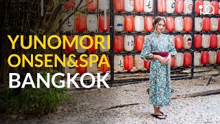 Yunomori Onsen amp Spa Sukhumvit 26 Bangkok [upl. by Nudnarb]