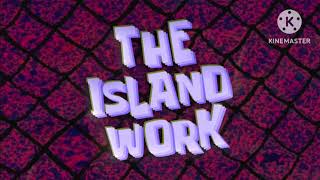 SpongeBob and Patrick Adventures The Reboot Title Cards The Island Work [upl. by Wallack55]