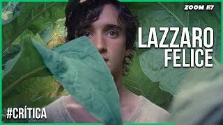 Lazzaro Felice vuelve el realismo mágico [upl. by Curr539]