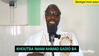 KHOUTBA IMAM AHMAD SADIO BA THÈME MIRACE NANOUTHI RAGALE YALLA [upl. by Naivaf]