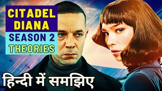 CITADEL DIANA Season 2 Theories in HindiUrdu  क्या ये Citadel Honey Bunny से connected है [upl. by Shaylyn]