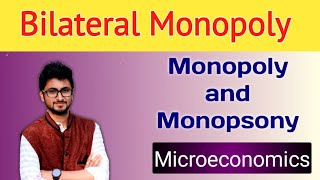 Bilateral Monopoly  Monopoly and Monopsony  Microeconomics  Gyan Gurukul [upl. by Einimod372]