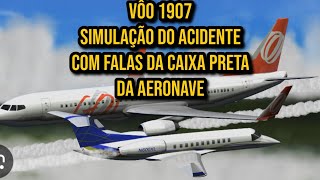 ACIDENTE VÔO GOL 1907  SIMULAÇÃO DA QUEDA COM FALAS DA CAIXA PRETA DO AVIÃO [upl. by Pollie6]