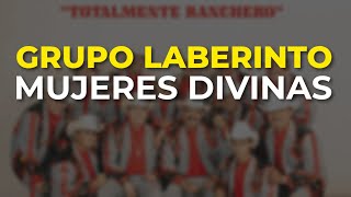 Grupo Laberinto  Mujeres Divinas Audio Oficial [upl. by Akkire]