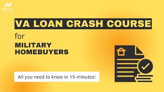 VA Loan Crash Course [upl. by Hebe]