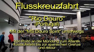 Flusskreuzfahrt mit „MS Douro Spirit“ auf dem Rio Douro in Portugal – Tag 0101  Flug Wien  Porto [upl. by Anaej]