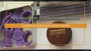 Personalize it with JustRite Stampers products [upl. by Doran414]