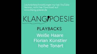 Weiße Haare Florian Künstler Piano Playback high [upl. by Schnorr11]