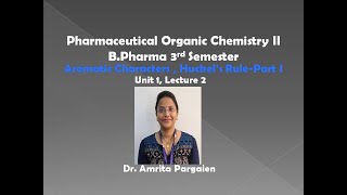 Aromaticity Part IL 12 Pharmaceutical Organic Chemistry II Unit1 BPharma 3rd Sem in Hindi [upl. by Havens42]