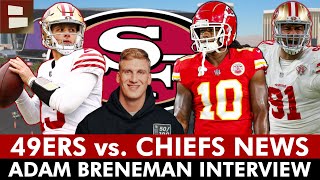 San Francisco 49ers vs Kansas City Chiefs Latest 49ers News amp Why 49ers WILL WIN ft Adam Breneman [upl. by Esnohpla]