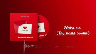 Medikal  Letter To My Ex Lyrics Audio Slide [upl. by Kiki]