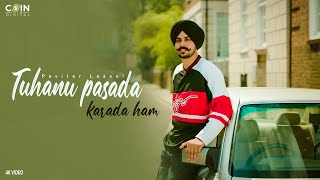 Tuhanu Pasada Karada Ham Official Video Pavitar Lassoi  Latest Punjabi Songs 2024 [upl. by Sandberg]