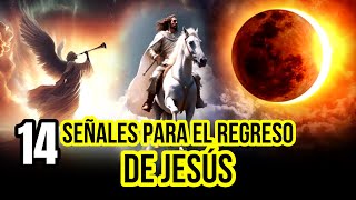 14 SEÑALES BIBLICAS que Anuncian la SEGUNDA Venida de JESÚS [upl. by Ajoop]