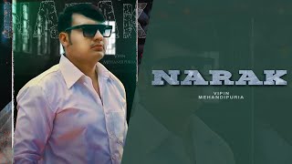 Vipin Mehandipuria NARAK  New Haryanvi Song [upl. by Orrin]