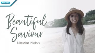 Beautiful Saviour  Natashia Midori Official lyric video [upl. by Wieren118]