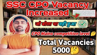 SSC CPO Vacancy Increased 🤔 CPO Mains Competition Level CPO Mains Exam Date 2024✅ [upl. by Windsor]