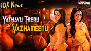 DJ VINATER  Yaathavu Theru X Vazhameenu  Tamil Dance Hits • 2024 [upl. by Eveam]