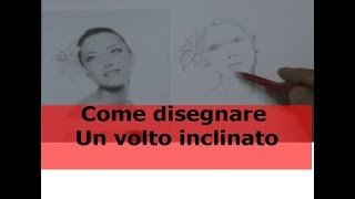 Come disegnare un volto con inclinazioni diverse tutorial [upl. by Monte224]