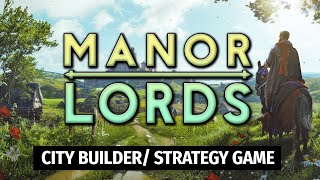 MANOR LORDS is FANTASTIC  Early Access Manor Lords Gameplay [upl. by Lenee]