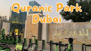 Quranic Park Dubai full tour Dubai Vlogs [upl. by Miof Mela]