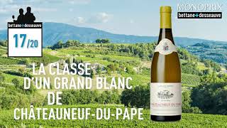 FAV Monoprix Famille Perrin Les Sinards châteauneufdupape blanc 2019 [upl. by Eserrehs]