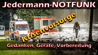 JedermannNotfunk Krisenvorsorge Gedanken Geräte VorbereitungBürgerNotfunk Bürger Notfunk [upl. by Arihsa]