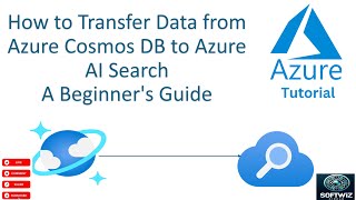 Easy Steps To Transfer Data From Azure Cosmos Db To Azure Ai Search For Beginners [upl. by Trini]