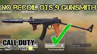 Best No Recoil OTs 9 Gunsmith amp Gameplay in COD Mobile  Call of Duty Mobile [upl. by Akemaj]