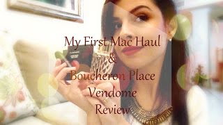 My First Mac Haul amp Bourcheron Place Vendome Review [upl. by Sitnalta]