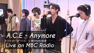 ACE Anymore • live on MBC radio [upl. by Maxia530]