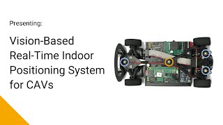 Presenting VisionBased RealTime Indoor Positioning System for Multiple Vehicles Presentation [upl. by Ynahpit744]