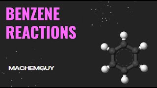 Reactions of Benzene 1 [upl. by Ariamat]