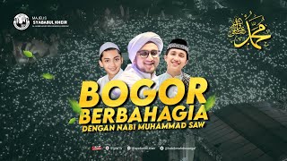 🔴LIVE BOGOR BERBAHAGIA  MAJLIS SYABABUL KHEIR [upl. by Cleodal]