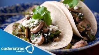 Receta de tacos de poblano con champiñones Receta de tacos  Antojitos mexicanos  Cats [upl. by Brott]