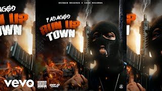 Fadagad  Run Up Town Official Audio [upl. by Trish]