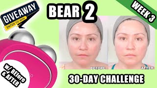 FOREO BEAR 2  WEEK 3🔸 30DAY CHALLENGE  DEMO  BEFORE amp AFTERS foreo bear2 [upl. by Taveda]