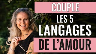 Les 5 LANGAGES DE LAMOUR à connaitre pour transformer son couple [upl. by Nahsor272]