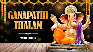 Ganapathi Thalam With Lyrics  Lord Ganesh Song  Ganesh Utsav Special  Rajshri Soul [upl. by Ahsinel]