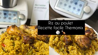 Recette facile Thermomix RIZ AU POULET  🍚🍗 [upl. by Oniotna]