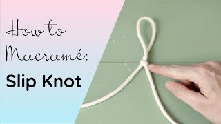 How to Tie a Slip Knot  Easy Step by Step Tutorial [upl. by Cohbath861]