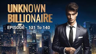 😎Confidence amp Tangible evidence📃  UNKNOWN BILLIONAIRE EPISODE  131 TO 140  Pocketstoryindia [upl. by Marcoux]