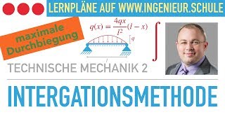 Durchbiegung berechnen mithilfe der Integrationsmethode Aufgabe – Technische Mechanik 2 [upl. by Alym880]