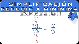 Simplificación de fracciones  Reducir a su mínima expresión [upl. by Attenyt553]